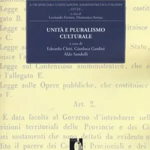 Compra Online Unità e pluralismo culturale. A 150 dall‘unificazione amministrativa italiana. Vol. 6
