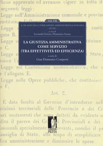Reso Gratuito La giustizia amministrativa come servizio (tra effettività ed efficienza). A 150 dall‘unificazione amministrativa italiana. Vol. 7