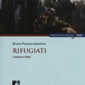 Rifugiati. I moriscos e l‘Italia Subito Disponibile