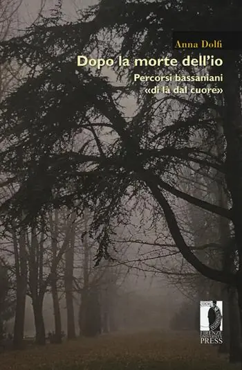 Acquista Ora Dopo la morte dell‘io. Percorsi bassaniani «di là dal cuore»