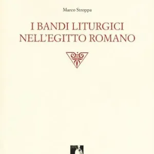 I bandi liturgici nell‘Egitto romano Prezzo Basso