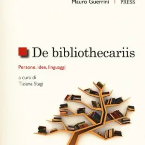 Affare De bibliothecariis. Persone, idee, linguaggi