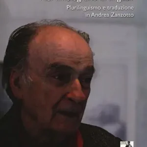 Prezzo Di Fabbrica Nel «melograno di lingue». Plurilinguismo e traduzione in Andrea Zanzotto