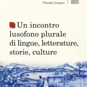 Un incontro lusofono plurale di lingue, letterature, storie, culture Offerta Limitata