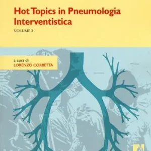 Hot topics in pneumologia interventistica. Vol. 2 Vendita Finale