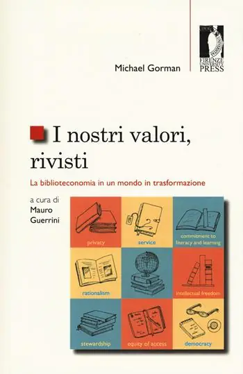 I nostri valori, rivisti. La biblioteconomia in un mondo in trasformazione Più Venduto