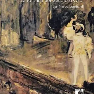 La fortuna del «Secolo d‘oro». Per Marco Lombardi Prezzo Basso