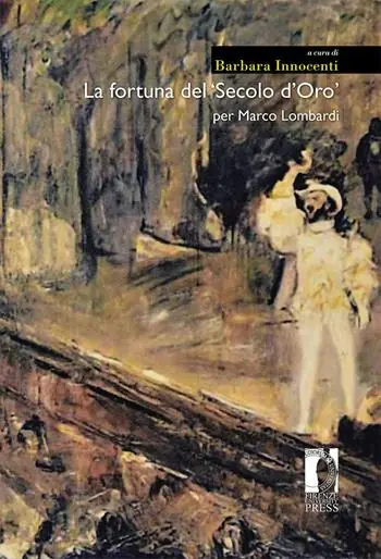 La fortuna del «Secolo d‘oro». Per Marco Lombardi Prezzo Basso