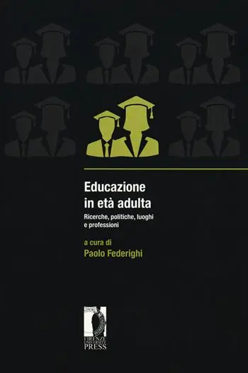 Sconto Educazione in età adulta. Ricerche, politiche, luoghi e professioni