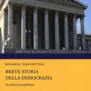 Popolare Breve storia della democrazia. Da Atene al populismo