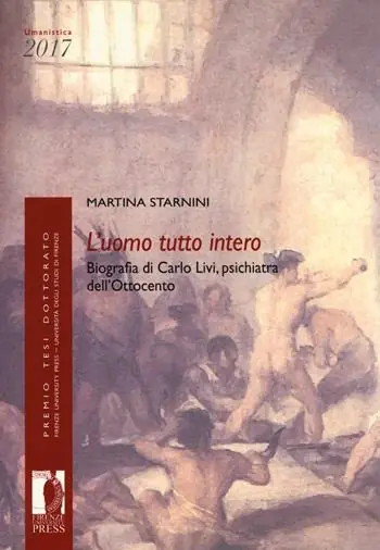 Offerta Speciale L‘uomo tutto interno. Biografia di Carlo Livi, psichiatra dell‘Ottocento