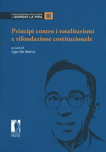 Esclusivo Principi contro i totalitarismi e rifondazione costituzionale. Vol. 3