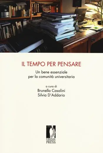 Must-Have Il tempo per pensare. Un bene essenziale per la comunità universitaria