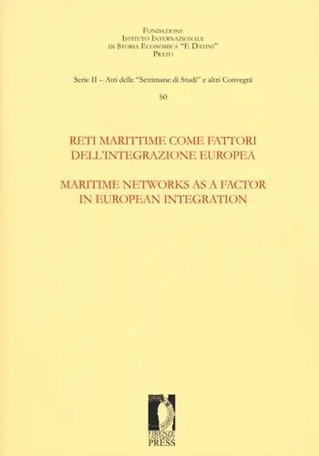 Promozione Reti marittime come fattori dell‘integrazione europea-Maritime networks as a factor in European integration. Ediz. multilingue
