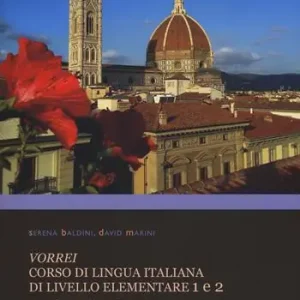 Novità Vorrei. Corso di lingua italiana di livello elementare. Vol. 1-2 Libro di testo e libro degli esercizi