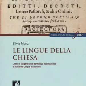 Le lingue della Chiesa. Latino e volgare nella normativa ecclesiastica in Italia tra Cinque e Seicento Sconto