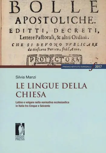 Le lingue della Chiesa. Latino e volgare nella normativa ecclesiastica in Italia tra Cinque e Seicento Sconto