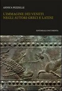 Compra Adesso L‘ immagine dei veneti negli autori greci e latini