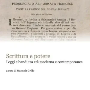Quantità Limitata Scrittura e potere. Leggi e bandi tra età moderna e contemporanea. Atti del Convegno (Roma, 24 settembre 2015)