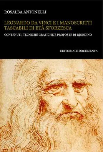 Leonardo da Vinci e i manoscritti tascabili di età sforzesca. Contenuti, tecniche grafiche e proposte di riordino Offerta