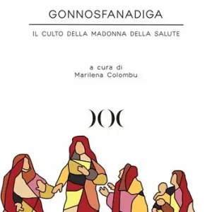 Must-Have Gonnosfanadiga. Il culto della Madonna della Salute