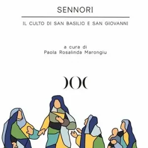 Offerta Del Giorno Sennori. Il culto di San Basilio e San Giovanni