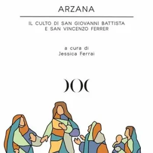 Subito Disponibile Arzana. Il culto di San Giovanni Battista e San Vincenzo Ferrer