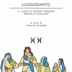 Economico Luogosanto. Il culto di Nostra Signora «Regina di Gallura»
