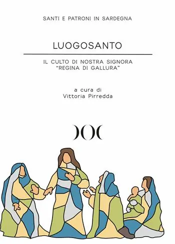 Economico Luogosanto. Il culto di Nostra Signora «Regina di Gallura»
