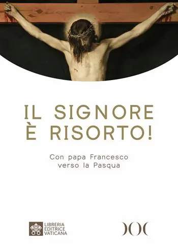 Il Signore è risorto! Con papa Francesco verso la Pasqua. Ediz. ad alta leggibilità Affare