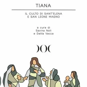 Tiana. Il culto di Sant‘Elena e San Leone Magno Di Tendenza