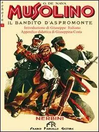 Must-Have Musolino. Il bandito d‘Aspromonte