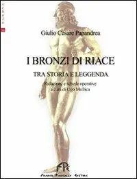Solo Oggi I bronzi di Riace. Tra storia e leggenda