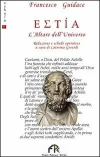 Occasione Estìa. L‘altare dell‘universo