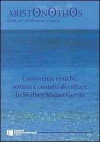 Convivenze etniche, scontri e contatti di culture in Sicilia e Magna Grecia Offerta Lampo