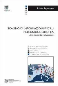 Scambio di informazioni fiscali nell‘Unione europea. Accertamento e riscossione Popolare