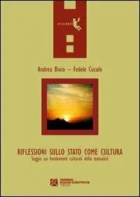 Riflessioni sullo stato come cultura. Saggi sui fondamenti culturali ddella statualità Prezzo Di Fabbrica