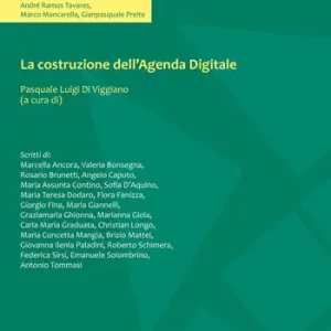 Vendita Finale La costruzione dell‘agenda digitale. Temi e prospettive d‘informatica giuridica