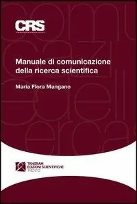 Prezzo Basso Manuale di comunicazione della ricerca scientifica