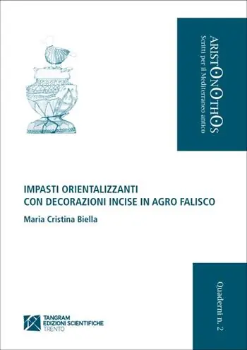 Vendita Finale Impasti orientalizzanti con decorazioni incise in Agro Falisco. Ediz. illustrata
