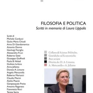 Filosofia e politica. Scritti in memoria di Laura Lippolis Economico