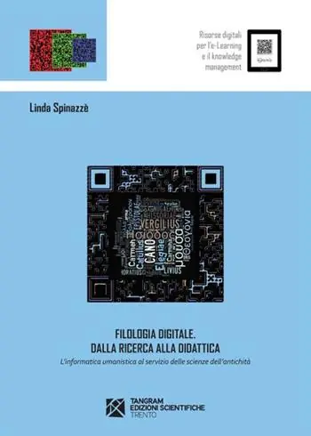 Filologia digitale. Dalla ricerca alla didattica. L‘informatica umanistica al servizio delle scienze dell‘antichità Offerta Speciale