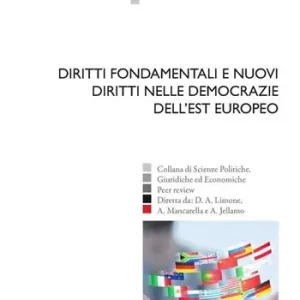 Ultimissimo Modello Diritti fondamentali e nuovi diritti nelle democrazie dell‘Est europeo