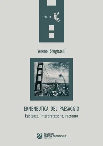 Ermeneutica del paesaggio. Esistenza, interpretazione, racconto Scelto Dai Clienti