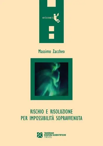 Rischio e risoluzione per impossibilità sopravvenuta Nuovo Arrivo
