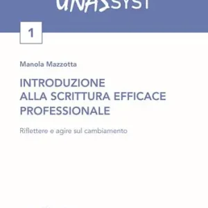 Ultimissimo Modello Introduzione alla scrittura efficace professionale. Riflettere e agire sul cambiamento