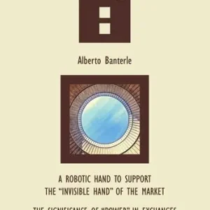 Più Venduto A robotic hand to support the «invisible hand» of the market. The significance of «power» in exchanges