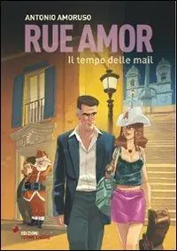 Solo Oggi Rue Amor. Il tempo della mail