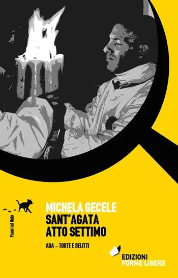Sant‘Agata atto settimo. Ada, torte e delitti Professionale