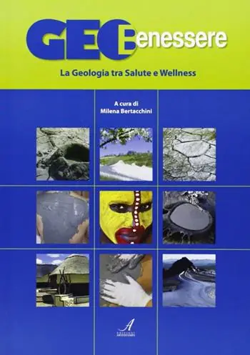GeoBenessere. La geologia tra salute e wellness Prezzo Ridotto